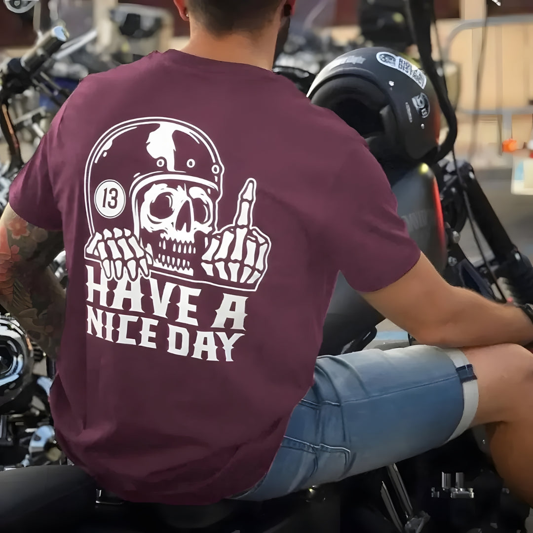 Have A Nice Day Graphic Cotton T-shirt Unisex For Biker