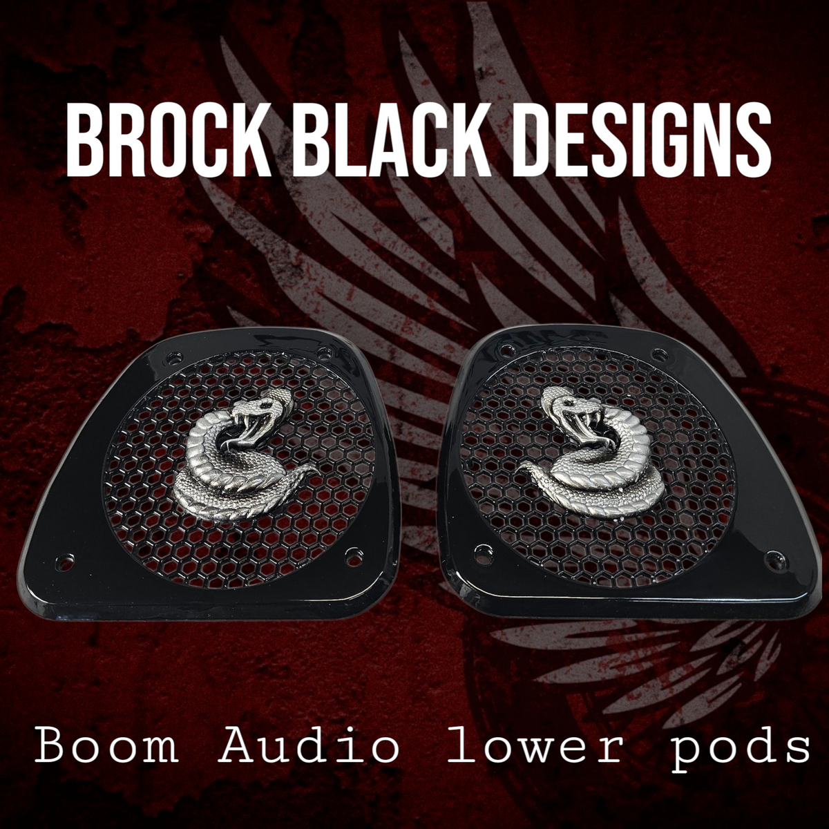 Boom Audio lower pods grills snake theme